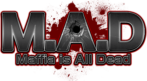 M.A.D Maffia is All DEAD